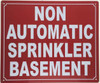 Non Automatic Sprinkler Basement Signage