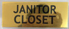 Signage Janitor Closet  Gold