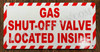 Sign Gas Shut-Off Valve Located Inside