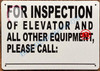 Sign For Inspection of Elevator and All Other Equipment Please Call_