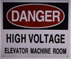 DANGER HIGH VOLTAGE ELEVATOR MACHINE ROOM