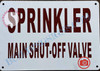 Signage Sprinkler Main Shut-Off Valve