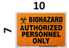 Signs Biohazard Authorized Personnel Only