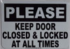 Signs Please Keep Door Closed and Locked at All Times