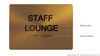 Staff Lounge Sign - Gold,