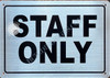 Staff ONLY Sign