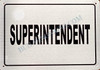 Superintendent Sign