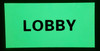 SIGNS LOBBY SIGN - PHOTOLUMINESCENT GLOW IN