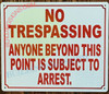 NO TRESPASSING Anyone Beyond This Point
