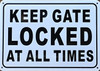 KEEP GATE CLOSED AT ALL TIMES Signage