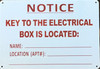NOTICE KEY TO THE ELECTRICAL BOX IS LOCATED
