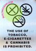 Sign The USE of Tobacco, E Cigarettes & Cannabis is Prohibited