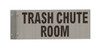 Trash Chute Room SIGNAGE-Two-Sided/Double Sided Projecting, Corridor and Hallway Sign