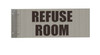 Refuse Room SIGNAGE-Two-Sided/Double Sided Projecting, Corridor and Hallway SIGNAGE