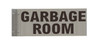 Garbage Room Sign-Two-Sided/Double Sided Projecting, Corridor and Hallway SIGNAGE