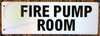 SIGN FIRE Pump Room-Two-Sided/Double Sided Projecting, Corridor and Hallway