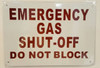 SIGNS EMERGENCY GAS SHUT-OFF DO NOT BLOCK