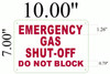 Emergency Gas Shut-Off Do Not Block Sign