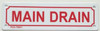 SIGNS MAIN DRAIN SIGN (WHITE, ALUMINUM SIGNS