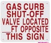 Gas Curb Shut-Off Valve Located Opposite This Sign