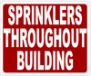 SPRINKLERS Throughout Building SIGNAGE