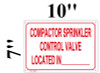 COMPACTOR SPRINKLER CONTROL VALVE LOCATED IN-SIGN