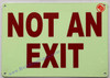 Photoluminescent NOT AN EXIT SIGN