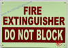 Photoluminescent FIRE EXTINGUISHER DO NOT BLOCK