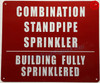 Combination Standpipe and Sprinkler Building Fully Sprinkled Signage