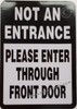 TWO (2) NOT AN ENTRANCE PLEASE ENTER THROUGH FRONT DOOR STICKER