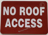 NO ROOF ACCESS Signage, STICKER- Decals