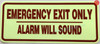 EMERGENCY EXIT ONLY ALARM WILL SOUND GLOW IN DARK