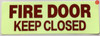 FIRE DOOR KEEP CLOSED Signage, Glow In The Dark Decals