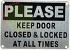 Please Keep Door Closed and Locked at All Times Signage