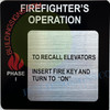 FIREFIGHTERS OPERATION PHASE 1 SIGN