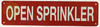 OPEN SPRINKLER Signage, Fire Safety Signage