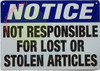 Notice NOT Responsible for Lost OR Stolen Articles Signage