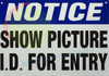 Notice Show Picture I.D. for Entry