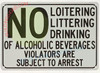 NO Loitering,LITTERING, Drinking of Alcoholic Beverages Signage