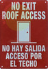NO EXIT ROOF Access Bilingual