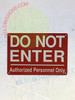 DO NOT Enter Authorized Personnel ONLY