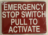 SIGNS EMERGENCY STOP SWITCH PULL