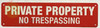 4 PACK-PRIVATE PROPERTY NO TRESPASSING SIGN, Fire Safety Sign