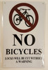 NO Bicycles! Locks Will BE Cut Without A Warning Sign