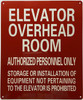 ELEVATOR MOTOR ROOM LOCATED ON THE ROOF Signage