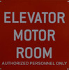 ELEVATOR MOTOR ROOM LOCATED IN THE BASEMENT SIGN