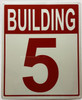 Building Number 5 Sign: Building - 5 sign