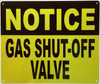 NOTICE GAS SHUT-OFF VALVE
