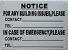 NOTICE FOR ANY BUILDING ISSUES IN CASE OF EMERGENCY PLEASE CALL