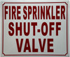 FIRE SPRINKLER SHUT OFF VALVE  Sign